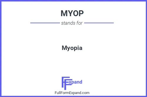 Full form of MYOP