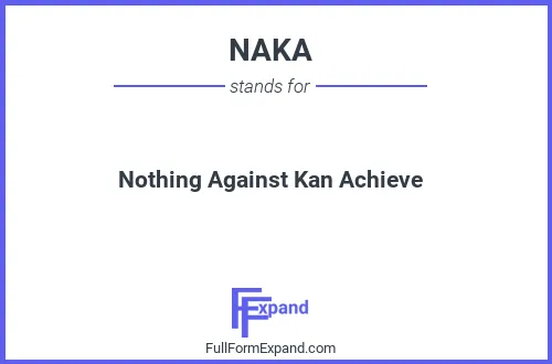 Full form of NAKA