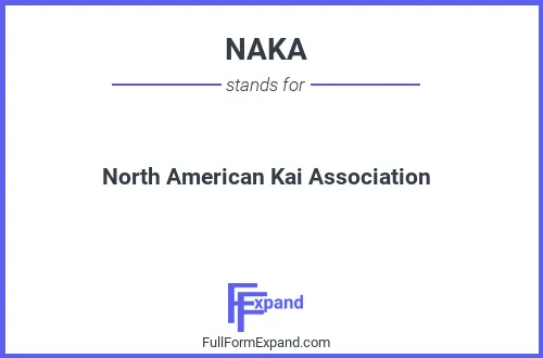 Full form of NAKA