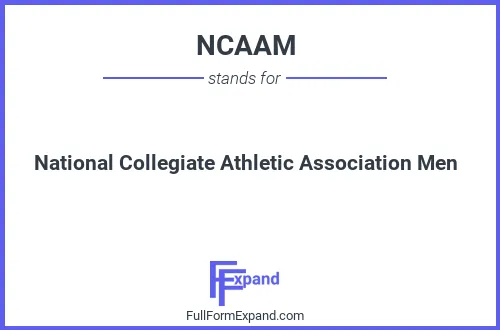 Full form of NCAAM