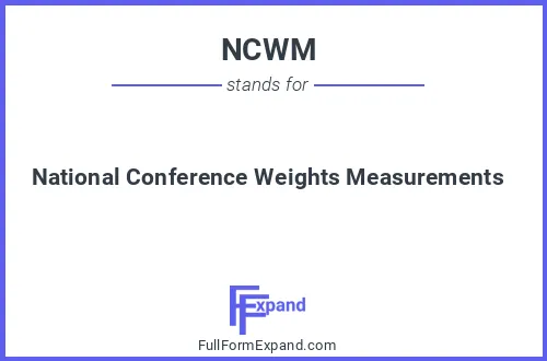 Full form of NCWM