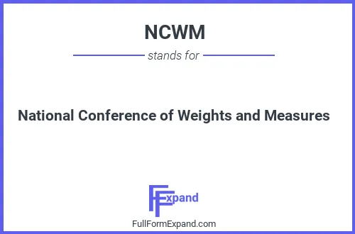 Full form of NCWM