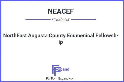 Full form of NEACEF