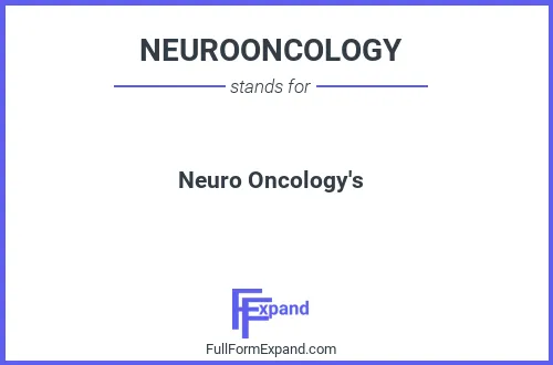 Full form of NEUROONCOLOGY