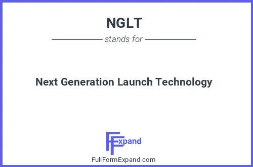 Full form of NGLT