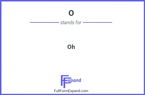 Full form of O