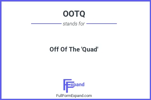 Full form of OOTQ