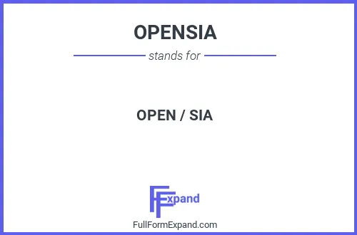 Full form of OPENSIA