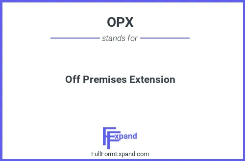Full form of OPX