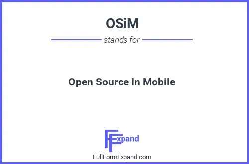 Full form of OSiM
