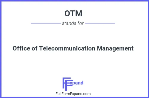 Full form of OTM