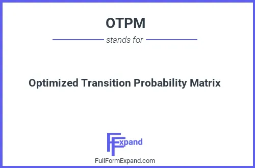 Full form of OTPM