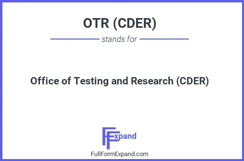 Full form of OTR (CDER)