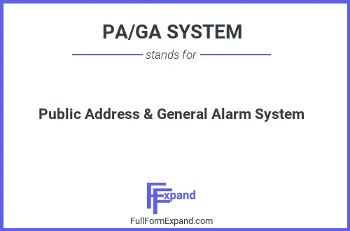 Full form of PA/GA SYSTEM