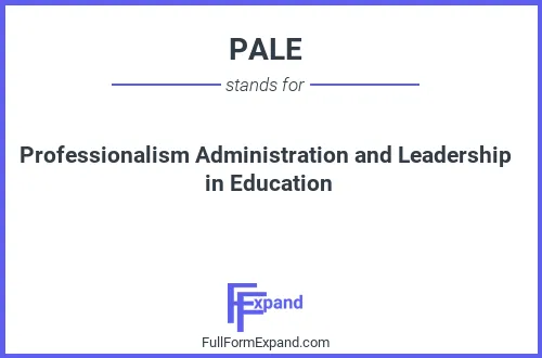 Full form of PALE