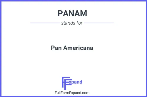 Full form of PANAM