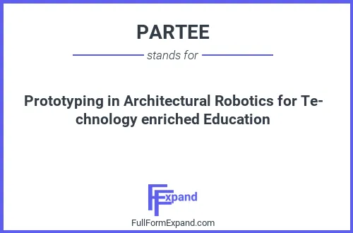 Full form of PARTEE
