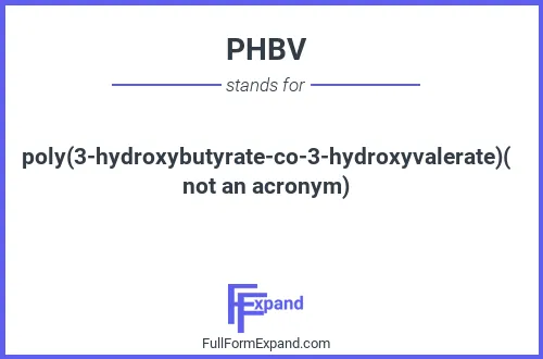 Full form of PHBV