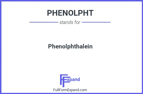 Full form of PHENOLPHT