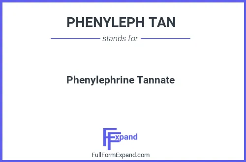 Full form of PHENYLEPH TAN