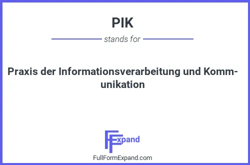Full form of PIK