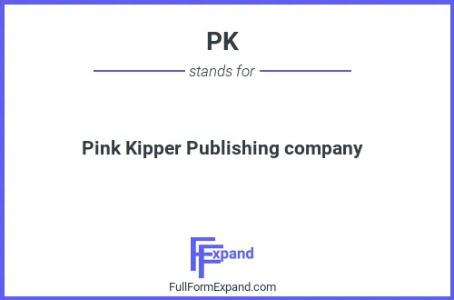 Full form of PK