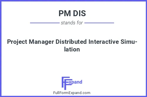 Full form of PM DIS