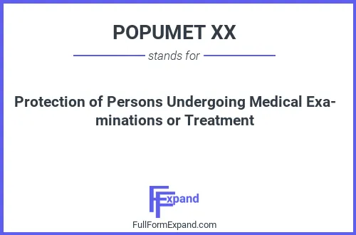 Full form of POPUMET XX