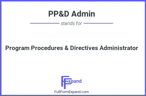 Full form of PP&D Admin