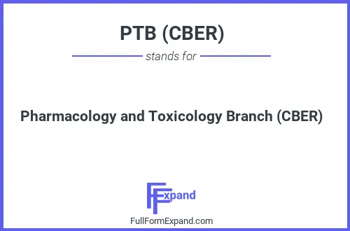 Full form of PTB (CBER)