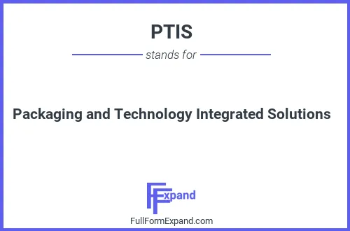 Full form of PTIS