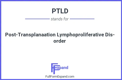 Full form of PTLD
