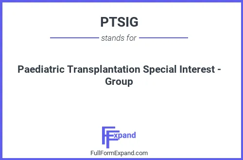 Full form of PTSIG