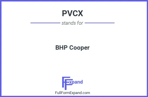 Full form of PVCX