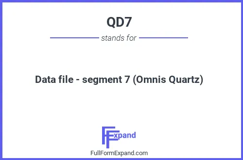 Full form of QD7