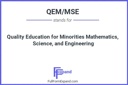 Full form of QEM/MSE