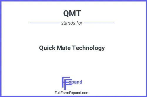 Full form of QMT