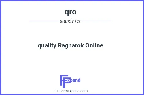 Full form of qro