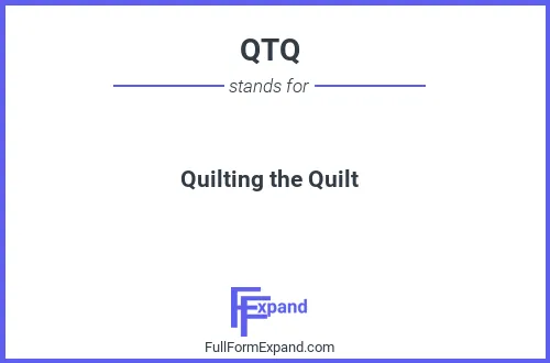 Full form of QTQ