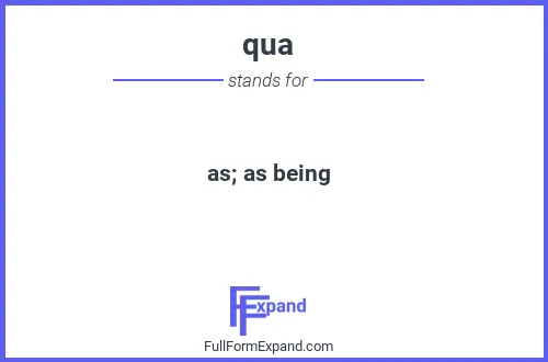 Full form of qua