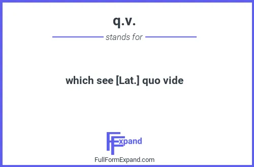 Full form of q.v.