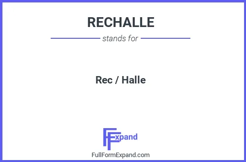 Full form of RECHALLE