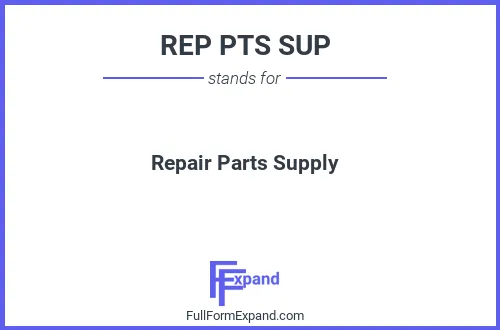 Full form of REP PTS SUP