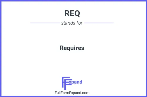 Full form of REQ