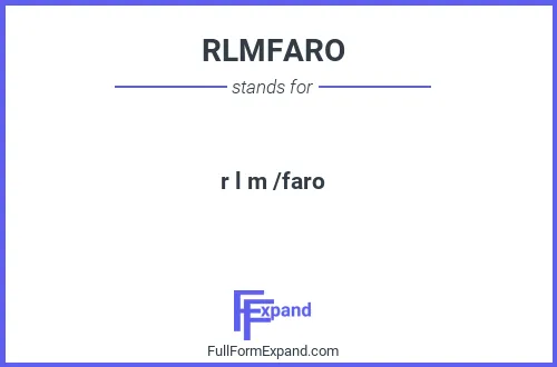 Full form of RLMFARO