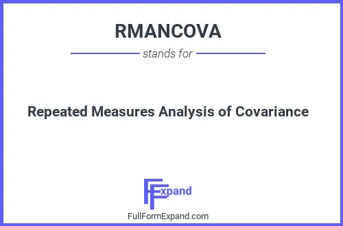 Full form of RMANCOVA