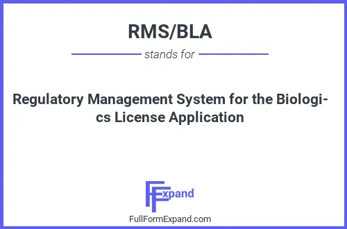 Full form of RMS/BLA