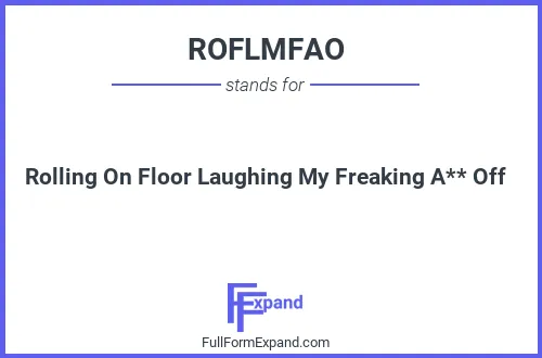 Full form of ROFLMFAO