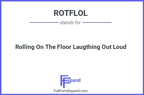 Full form of ROTFLOL