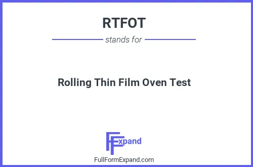 Full form of RTFOT